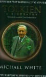 Tolkien: A Biography - Michael White