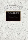 Memoir of Burns - James Hogg, Patrick Scott, G. R. Roy