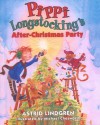 Pippi Longstocking's After Christmas Party - Astrid Lindgren