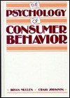 The Psychology of Consumer Behavior - Brian Mullen, Craig Johnson