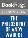 The Philosophy of Andy Warhol Lesson Plans - BookRags