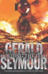 Holding The Zero - Gerald Seymour