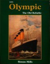 Olympic: The Old Reliable - Simon Y. Mills