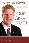 One Great Truth: Finding Your Answers to Life - Jonathan Falwell, Charles Colson