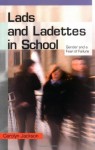 Lads And Ladettes In School: Gender and a Fear of Failure - Carolyn Jackson