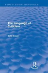 The Language of Criticism (Routledge Revivals) - John Casey