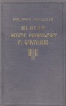 Hluchý kováč Prakovský. Gavalieri - Kálmán Mikszáth, Belo Klein-Tesnoskalský