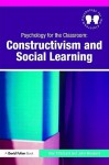 Psychology for the Classroom: Constructivism and Social Learning - Alan Pritchard, John Woollard