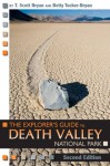 The Explorer's Guide to Death Valley National Park, Second Edition - T. Scott Bryan, Betty Tucker-Bryan