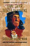 Lame Deer, Seeker Of Visions: The Life Of A Sioux Medicine Man - John Lame Deer, Richard Erdoes, John Lamedeer