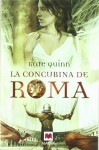 La concubina de Roma - Kate Quinn