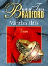 Váratlan áldás - Barbara Taylor Bradford, Erika Urbán