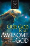 Our God Is an Awesome God - Kelly Petre, Dede Petre