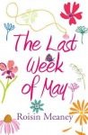 The Last Week of May - Roisin Meaney