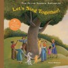 The Peter Yarrow Songbook: Let's Sing Together! (Peter Yarrow Songbooks) - Peter Yarrow, Terry Widener