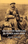 On Active Services in Peace and War - Henry L. Stimson