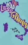 The Road Less Graveled (Kindle Single) - Wendy Laird
