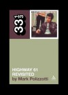 Bob Dylan's Highway 61 Revisited - Mark Polizzotti