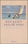 Sailor Song - Ken Kesey, Pier Francesco Paolini