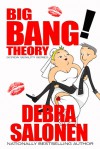 The Big Bang! Theory-A fourth and final short erotic encounter of the Judy Banger kind - Debra Salonen