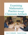 Examining Mathematics Practice through Classroom Artifacts - Lynn T. Goldsmith, Nanette M. Seago