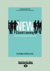 The New Social Learning: A Guide to Transforming Organizations Through Social Media - Tony Bingham, Marcia Conner