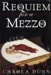 Requiem for a Mezzo - Carola Dunn