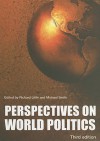 Perspectives on World Politics - Richard Little, Michael Smith