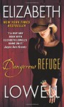 Dangerous Refuge (Mass Market) - Elizabeth Lowell