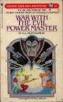 War with the Evil Power Master (Choose Your Own Adventure, #37) - R.A. Montgomery