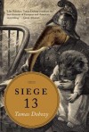 Siege 13: Stories - Tamas Dobozy