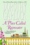 A Place Called Rainwater - Dorothy Garlock