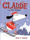 Claude on the Slopes - Alex T Smith