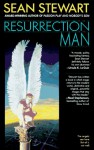 Resurrection Man - Sean Stewart