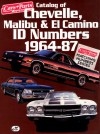 Catalog of Chevelle, Malibu and El Camino I.D. Numbers, 1964-87 - Car & Parts Magazine