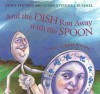 And The Dish Ran Away With The Spoon - Janet Stevens, Susan Stevens Crummel