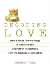 Decoding Love - Andrew Trees