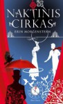 Naktinis cirkas - Erin Morgenstern, Danguolė Žalytė