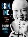 Skin, Inc.: Identity Repair Poems - Thomas Sayers Ellis