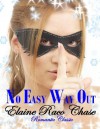 NO EASY WAY OUT (Romantic Comedy) - Elaine Raco Chase