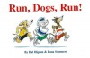 Run, Dogs, Run! - Hal Higdon