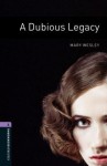 A Dubious Legacy: 1400 Headwords (Oxford Bookworms Library) - Rosalie Kerr, Mary Wesley