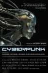 Cyberpunk: Stories of Hardware, Software, Wetware, Evolution, and Revolution - William Gibson, Victoria Blake, Jonathan Lethem, Pat Cadigan