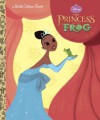 The Princess and the Frog Little Golden Book (Disney Princess and the Frog) - Random House Disney