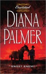 Sweet Enemy (The Essential Collection) - Diana Palmer