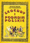 Legendy i podania polskie - Marian Orłoń, Jan Tyszkiewicz