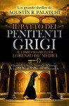 Il patto dei penitenti grigi - Agustín Bernaldo Palatchi, Sandro Ossola