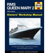 RMS Queen Mary 2 Manual: An insight into the design, construction and operation of the world's largest ocean liner - Stephen Payne