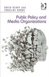 Public Policy and Media Organizations. David Berry, Caroline Kamau - David Berry