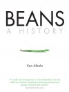 Beans: A History - Ken Albala